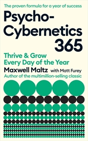 Buy Psycho-Cybernetics 365 : Thrive and Grow Every Day of the Year