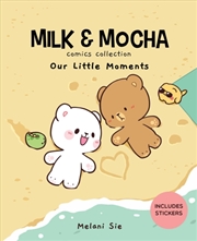 Buy Milk & Mocha Comics Collection : Our Little Moments Volume 2