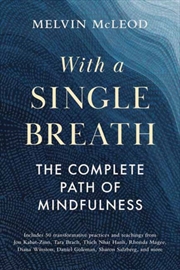 Buy With a Single Breath : The Complete Path of Mindfulness