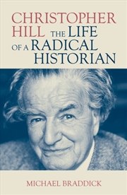 Buy Christopher Hill : The Life of a Radical Historian
