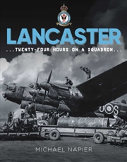 Buy Lancaster : Twenty-Four Hours on a Squadron