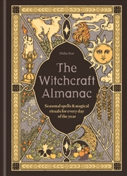 Buy The Witchcraft Almanac : Seasonal spells and magical rituals for every day of the year