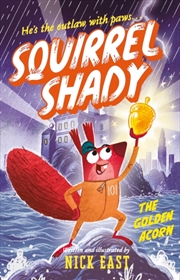 Buy Squirrel Shady: The Golden Acorn