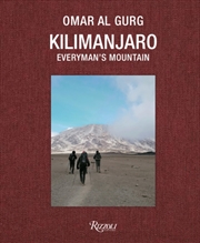 Buy Kilimanjaro Everymans Mountain : Climbing the Roof of Africa