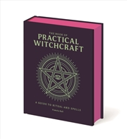 Buy The Book of Practical Witchcraft : A Guide to Ritual and Spells