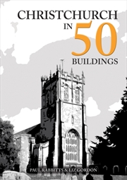 Buy Christchurch in 50 Buildings