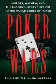 Buy Poker Wars : Murder, Mayhem, and the Bloody History that Led to the World Series of Poker