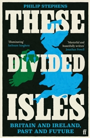 Buy These Divided Isles : Britain and Ireland, Past and Future