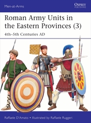 Buy Roman Army Units in the Eastern Provinces (3) : 4th-5th Centuries AD