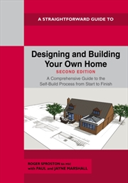 Buy A Straightforward Guide to Designing and Building Your Own Home Second Edition 2026 : A Comprehensiv