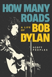 Buy How Many Roads : A Life of Bob Dylan