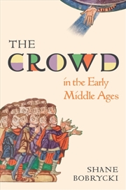 Buy The Crowd in the Early Middle Ages