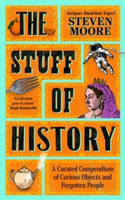Buy The Stuff of History : A Curated Compendium of Curious Objects and Forgotten People