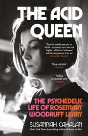 Buy The Acid Queen : The Psychedelic Life of Rosemary Woodruff Leary