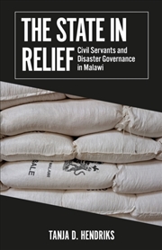Buy The State in Relief : Civil Servants and Disaster Governance in Malawi