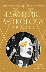 Buy The Esoteric Astrology Oracle : A Living Current of Wisdom