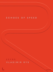 Buy Echoes of Speed : Two decades of insider Formula 1 moments