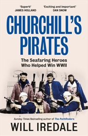 Buy Churchill’s Pirates : The Seafaring Heroes Who Helped Win WWII