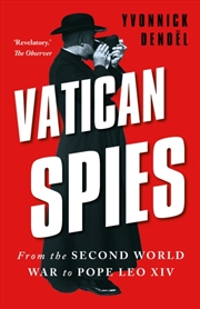 Buy Vatican Spies : From the Second World War to Pope Leo XIV