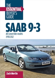 Buy Saab 9-3: the Essential Buyer’s Guide : All Convertible Models 1998-2012