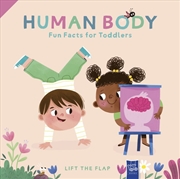 Buy Lift The Flap - Fun Fact For Toddlers: Human Body