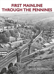 Buy First Mainline Through The Pennines