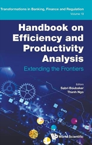 Buy Handbook On Efficiency And Productivity Analysis: Extending The Frontiers