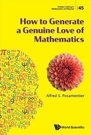 Buy How To Generate A Genuine Love Of Mathematics