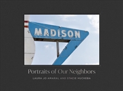 Buy Madison : Portraits of Our Neighbors