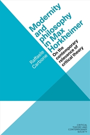 Buy Modernity and Philosophy in Max Horkheimer : On the Contemporary Relevance of Critical Theory