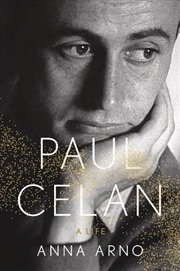 Buy Paul Celan : A Life