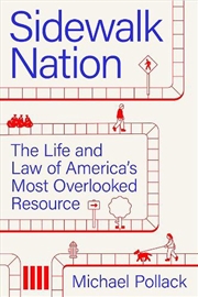 Buy Sidewalk Nation : The Life and Law of America's Most Overlooked Resource