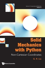 Buy Solid Mechanics With Python: Non-cartesian Coordinates