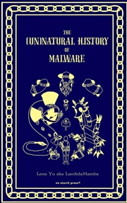 Buy The (Un)Natural History of Malware