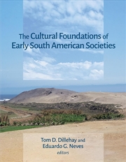 Buy The Cultural Foundations of Early South American Societies