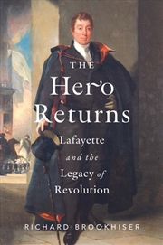 Buy The Hero Returns : Lafayette and the Legacy of Revolution