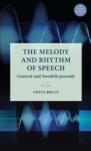 Buy The melody and rhythm of speech : General and Swedish prosody