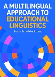 Buy A Multilingual Approach to Educational Linguistics