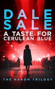 Buy A Taste For Cerulean Blue : Nakon Trilogy Book 1