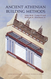 Buy Ancient Athenian Building Methods: Revised and updated edition : Revised and updated edition