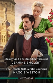 Buy Beauty And The Brooding Viscount/The Trouble With A Fake Cou