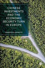 Buy Chinese Investments and the Economic Security Turn in Europe