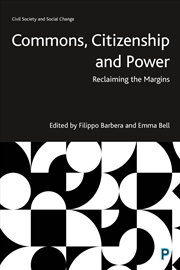 Buy Commons, Citizenship and Power : Reclaiming the Margins
