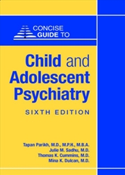 Buy Concise Guide to Child and Adolescent Psychiatry