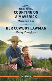 Buy Counting On A Maverick/Her Cowboy Lawman