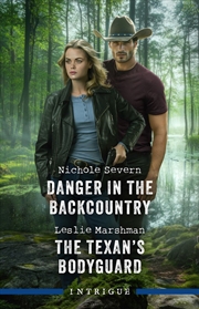 Buy Danger In The Backcountry/The Texan's Bodyguard