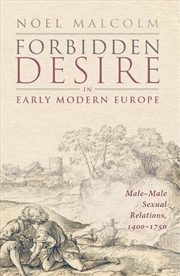 Buy Forbidden Desire in Early Modern Europe : Male-Male Sexual Relations, 1400-1750