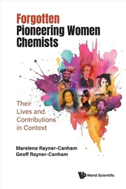Buy Forgotten Pioneering Women Chemists: Their Lives And Contributions In Context