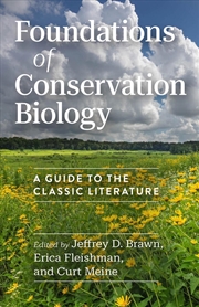 Buy Foundations of Conservation Biology : A Guide to the Classic Literature