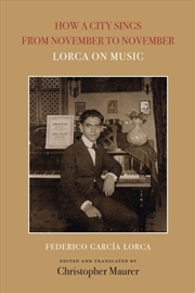 Buy How a City Sings from November to November : Lorca on Music